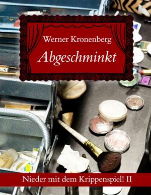 Abgeschminkt de Werner Kronenberg