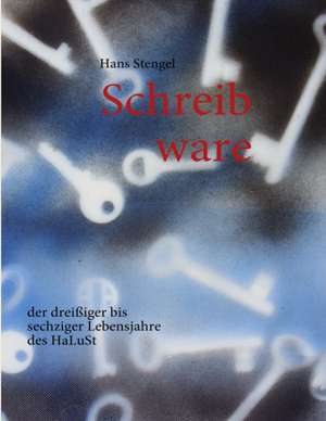 Schreib ware de Hans Stengel