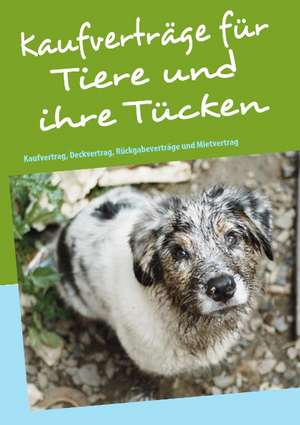 Kaufverträge für Tiere und ihre Tücken de Bettina Birkner