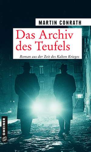 Das Archiv des Teufels de Martin Conrath