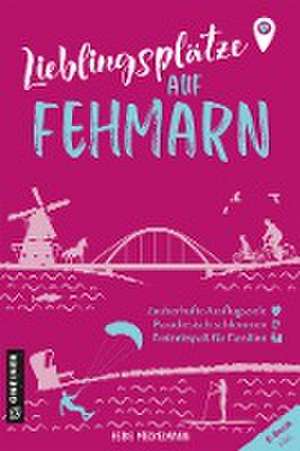 Lieblingsplätze auf Fehmarn de Heike Meckelmann