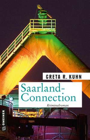 Saarland-Connection de Greta R. Kuhn