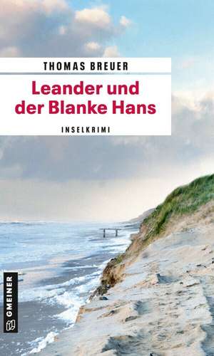 Leander und der Blanke Hans de Thomas Breuer