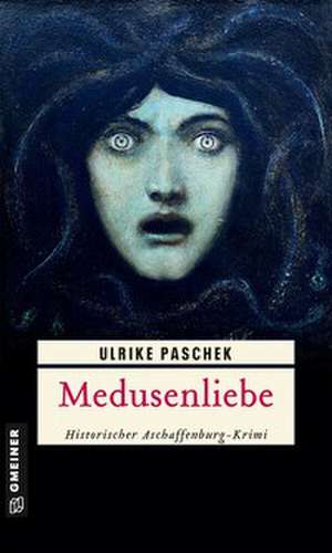 Medusenliebe de Ulrike Paschek