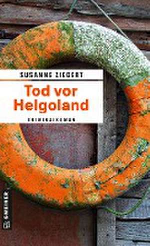 Tod vor Helgoland de Susanne Ziegert