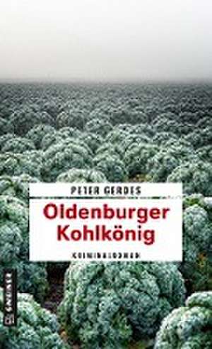 Oldenburger Kohlkönig de Peter Gerdes