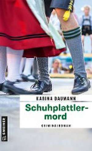 Schuhplattlermord de Karina Baumann