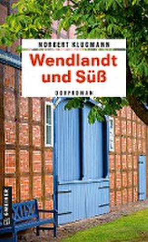 Wendlandt und Süß de Norbert Klugmann