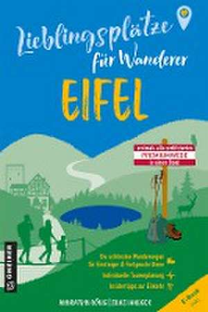 Lieblingsplätze für Wanderer - Eifel de Annkatrin König