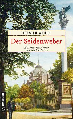 Der Seidenweber de Torsten Weiler