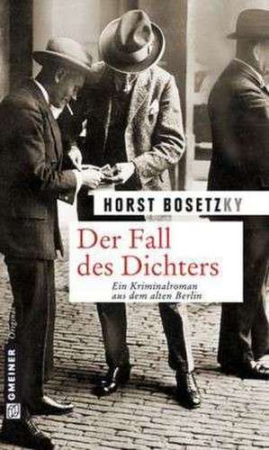 Der Fall des Dichters de Horst Bosetzky