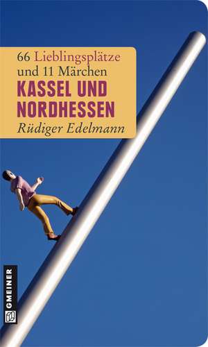 Kassel und Nordhessen de Rüdiger Edelmann