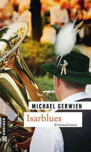 Isarblues de Michael Gerwien