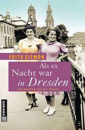 Als es Nacht war in Dresden de Edith Siemon