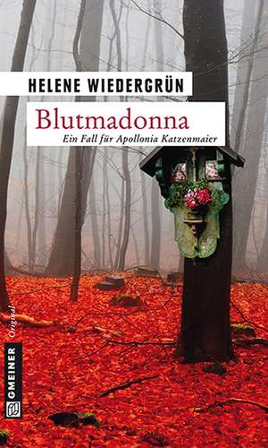 Blutmadonna de Helene Wiedergrün