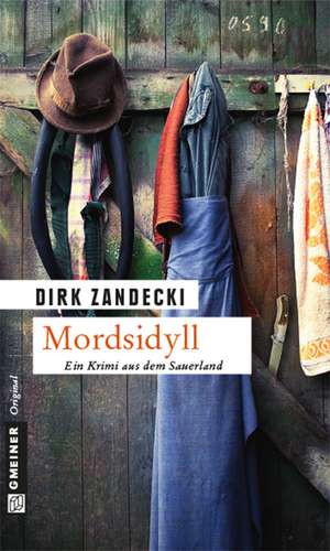 Mordsidyll de Dirk Zandecki