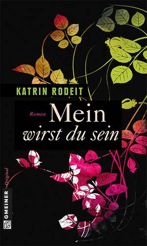 Mein wirst du sein de Katrin Rodeit