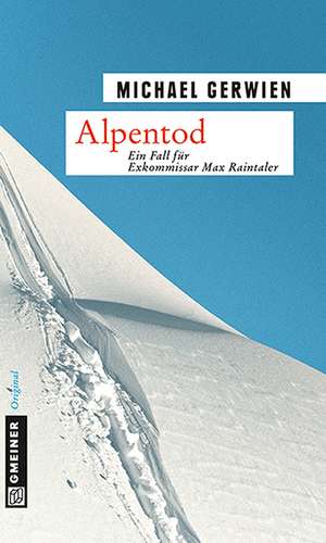 Alpentod de Michael Gerwien