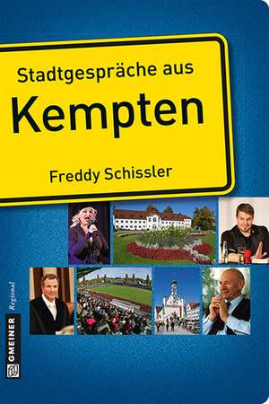 Stadtgespräche aus Kempten de Freddy Schissler