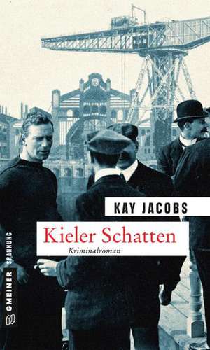 Kieler Schatten de Kay Jacobs