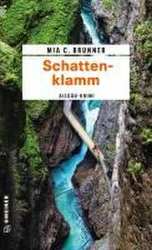 Schattenklamm de Mia C. Brunner