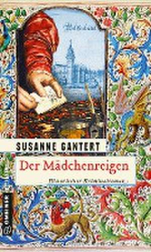 Der Mädchenreigen de Susanne Gantert