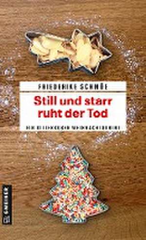 Still und starr ruht der Tod de Friederike Schmöe