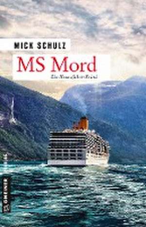 MS Mord de Mick Schulz