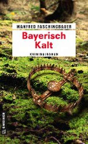 Bayerisch Kalt de Manfred Faschingbauer