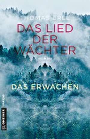 Das Lied der Wächter - Das Erwachen de Thomas Erle