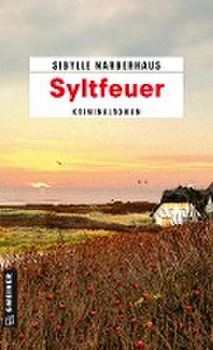 Syltfeuer de Sibylle Narberhaus