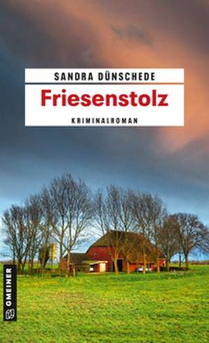 Friesenstolz de Sandra Dünschede