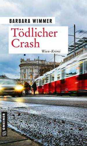 Tödlicher Crash de Barbara Wimmer