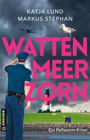 Wattenmeerzorn de Katja Lund