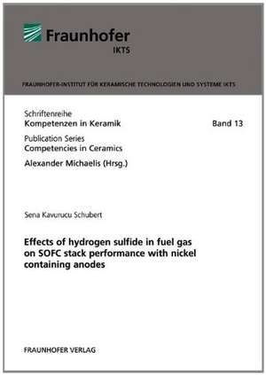 Effects of hydrogen sulfide in fuel gas on SOFC stack performance with nickel containing anodes de Sena Kavurucu Schubert