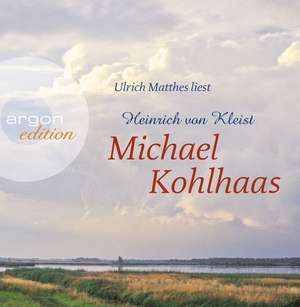 Michael Kohlhaas de Heinrich von Kleist