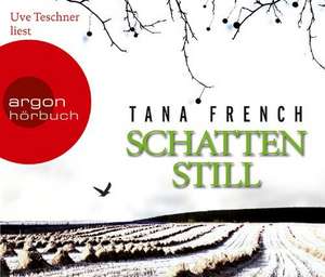 Schattenstill de Tana French