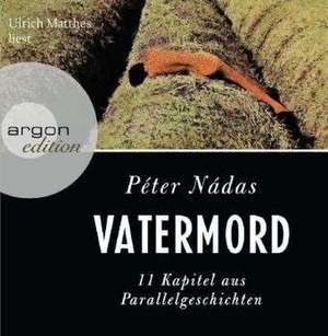 Vatermord de Péter Nádas