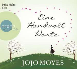 Eine Handvoll Worte de Jojo Moyes