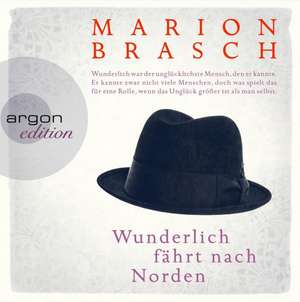 Wunderlich fährt nach Norden de Marion Brasch