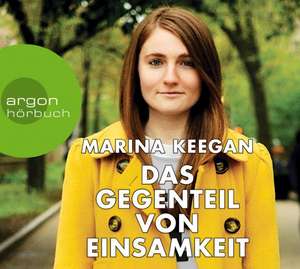 Das Gegenteil von Einsamkeit de Marina Keegan