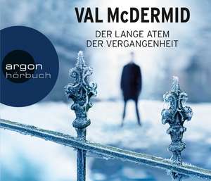 Der lange Atem der Vergangenheit de Val McDermid