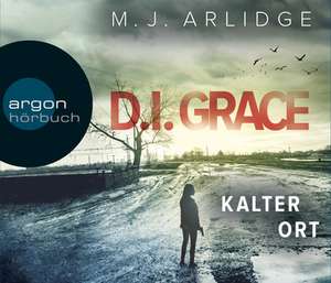 D.I. Helen Grace: Kalter Ort de M. J. Arlidge