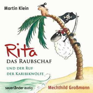 Rita das Raubschaf und der Ruf der Karibikwölfe de Martin Klein