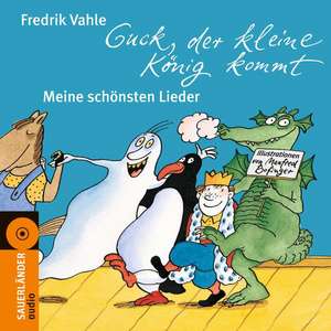 Guck,Der Kleine König Kommt-Meine Schönsten Lieder de Fredrik Vahle