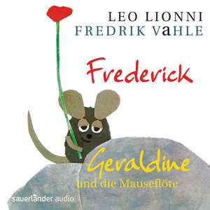 Frederick / Geraldine und die Mauseflöte de Leo Lionni