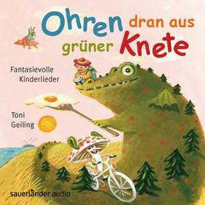 Ohren dran aus grüner Knete de Toni Geiling