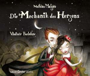 Die Mechanik des Herzens de Mathias Malzieu