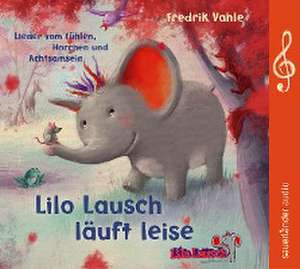 Lilo Lausch läuft leise de Fredrik Vahle