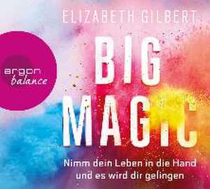 Big Magic de Elizabeth Gilbert